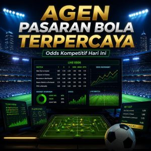 Agen Pasaran Bola Terpercaya dengan Odds Kompetitif Hari Ini