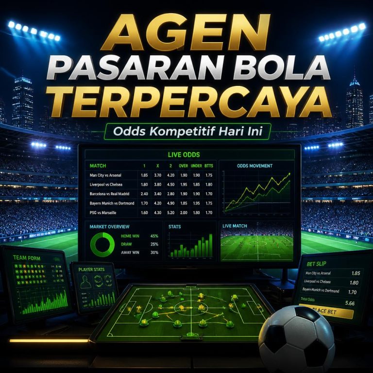 Agen Pasaran Bola Terpercaya dengan Odds Kompetitif Hari Ini